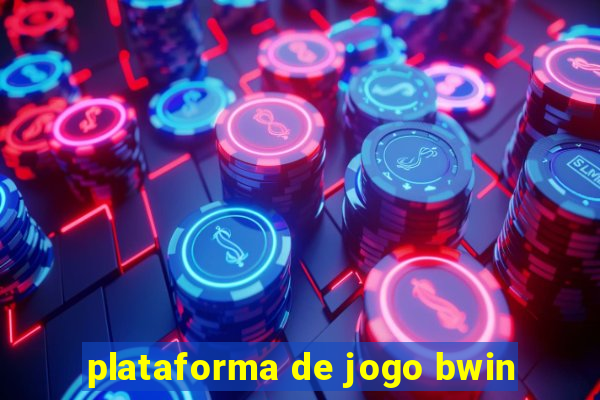 plataforma de jogo bwin